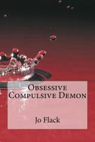 Obsessive Compulsive Demon 1494845245 Book Cover