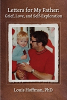 Letters for My Father : Grief, Love, and Self-Reflection 1955737665 Book Cover