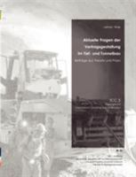 Aktuelle Fragen der Vertragsgestaltung im Tief- und Tunnelbau: Beiträge aus Theorie und Praxis 3833418435 Book Cover