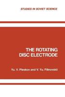 The Rotating Disc Electrode 1461585635 Book Cover