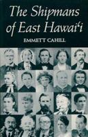 The Shipmans of East Hawaii 0824816803 Book Cover