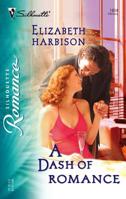 A Dash of Romance 0373198043 Book Cover