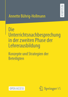 Die Unterrichtsnachbesprechung in der zweiten Phase der Lehrerausbildung: Konzepte und Strategien der Beteiligten 3658411201 Book Cover