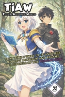 This Is Another World Volume 2: The Water Elementalist, a LitRPG Progression Fantasy Adventure (TIAW English) B0GDMTHKWP Book Cover