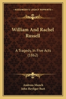 William And Rachel Russell: A Tragedy, In Five Acts 1104530511 Book Cover