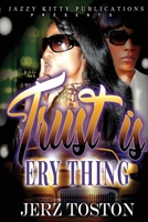 Trust is Ery Thing 1732452393 Book Cover