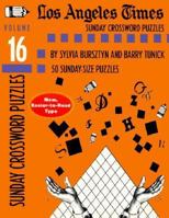 Los Angeles Times Sunday Crossword Puzzles, Volume 16: 50 Sunday-Size Puzzles (LA Times) 0812929381 Book Cover