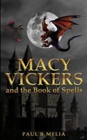 Macy Vickers and the Book of Spells 1718668201 Book Cover