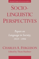 Sociolinguistic Perspectives: Papers on Language & Society, 1959-1994 0195092910 Book Cover