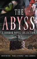 The Abyss: A Horror Novel Collection 4824185726 Book Cover