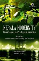 Kerala Modernity: Ideas, Spaces and Practices in Transition 8125057226 Book Cover