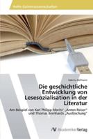 Die geschichtliche Entwicklung von Lesesozialisation in der Literatur 3639465512 Book Cover
