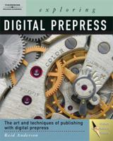 Exploring Digital PrePress (Exploring (Delmar)) 141801236X Book Cover
