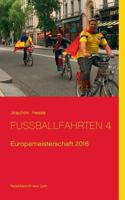 Fußballfahrten 4: Europameisterschaft 2016 3741252050 Book Cover