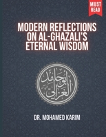 Modern Reflections on Al-Ghazali's Eternal Wisdom B0CV184FCF Book Cover