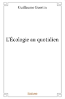 L'Écologie au quotidien (French Edition) 233403830X Book Cover