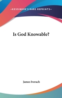 Is God Knowable 1162977361 Book Cover