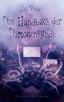 Das Handbuch Der D�monenkunde: Ein Satirisches Tableau 1790465222 Book Cover
