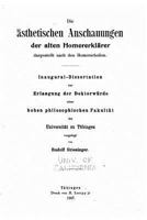 Die �sthetischen Anschauungen der alten Homererkl�rer 1144238854 Book Cover