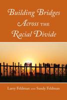 Building Bridges Across the Racial Divide 1433160706 Book Cover