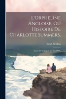 L'Orpheline Angloise, Ou Histoire De Charlotte Summers,: Imitée De L'Anglois De M. N****. 1021706477 Book Cover