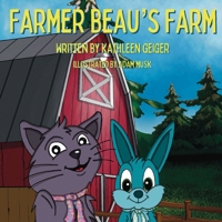 Farmer Beau's Farm 1736140868 Book Cover