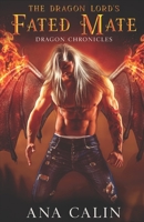 The Dragon Lord's Fated Mate B08QWFCYK9 Book Cover