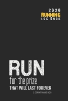 2020 Running Log Book: Runner Log book 2020 Running Journal Record Book with Bible Quotes Cover, 6'' x 9'' inches (Runner Journal & Daily Calendar 2020 Series) 1697799892 Book Cover