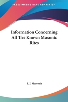 Information Concerning All The Known Masonic Rites 142530205X Book Cover