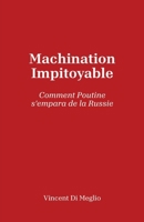 Machination impitoyable (French Edition) B0GPWT8YDF Book Cover
