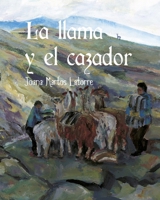 La llama y el cazador (Spanish Edition) B0D8SNGYWL Book Cover