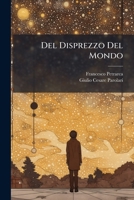 del Disprezzo del Mondo: Dialoghi Tre 1148009728 Book Cover