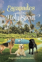 Escapades with The Holy Spirit null Book Cover