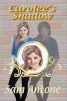 Carolee's Shadow 130462448X Book Cover