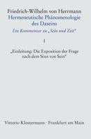 Hermeneutische Phanomenologie Des Daseins. Ein Kommentar Zu 'sein Und Zeit' / Band 1: 'einleitung: Die Exposition Der Frage Nach Dem Sinn Von Sein' 3465039491 Book Cover