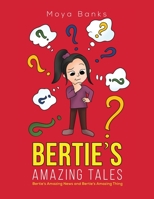 Bertie's Amazing Tales 1398440337 Book Cover