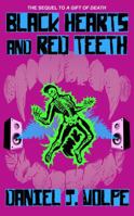 Black Hearts and Red Teeth 1959778129 Book Cover