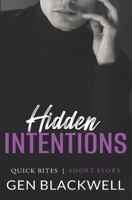 Hidden Intentions (Quick Bites: MM Short Stories) B0DZVQDR4K Book Cover