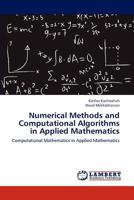 Numerical Methods and Computational Algorithms in Applied Mathematics: Computational Mathematics in Applied Mathematics 3659163368 Book Cover