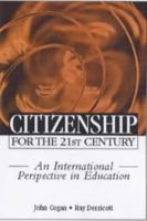 Citizenship for the 21st Century: An International Perspective on Education 0749425121 Book Cover