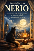 NERIO Il gatto che custodiva le storie: Un romanzo sulle vite che passano, le storie che restano e la promessa di un gatto B0GMPSB9GV Book Cover