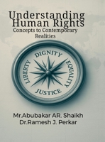 Understanding Human Rights: Concepts to Contemporary Realities B0FBX8QWW2 Book Cover