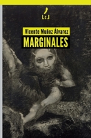 Marginales (Spanish Edition) 8412160258 Book Cover