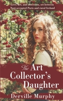 The Art Collector's Daughter: A Stylish Historical Thriller 1781993904 Book Cover