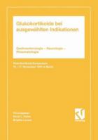 Glukokortikoide Bei Ausgewahlten Indikationen: Gastroenterologie Neurologie Rheumatologie. Glukokortikoid-Symposium 15. 17. November 1991 in Berlin 3663019454 Book Cover