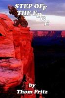 Step Off the Edge 1410749029 Book Cover
