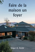 Faire de la maison un foyer (French Edition) 9359250694 Book Cover
