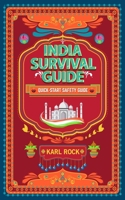 India Survival Guide (Quick-Start Safety Guide) 152095350X Book Cover