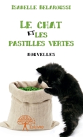 Le chat et les pastilles vertes (French Edition) 2332704507 Book Cover