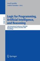 Logic for Programming, Artificial Intelligence, and Reasoning: 12th International Conference, LPAR 2005, Montego Bay, Jamaica, December 2-6, 2005, Proceedings (Lecture Notes in Computer Science) 354030553X Book Cover